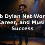 Bob Dylan Net Worth, Career, and Music Success