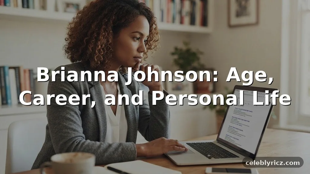Brianna Johnson Age, Career, and Personal Life