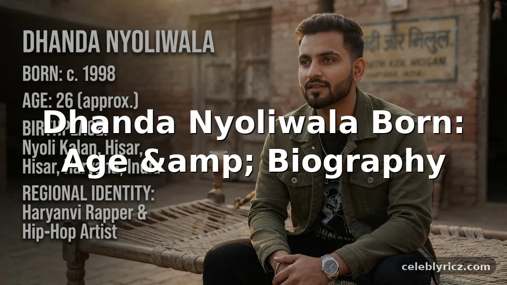 Dhanda Nyoliwala Born: Age, Birthplace, and Biography