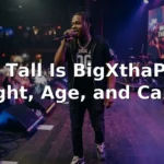 How Tall Is BigXthaPlug? Height, Age, and Career