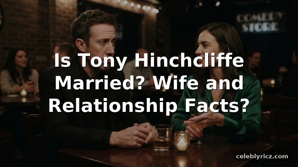 Is Tony Hinchcliffe Wife? Marriage and Relationship Details