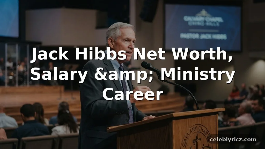 Jack Hibbs Net Worth, Salary, and Ministry Career
