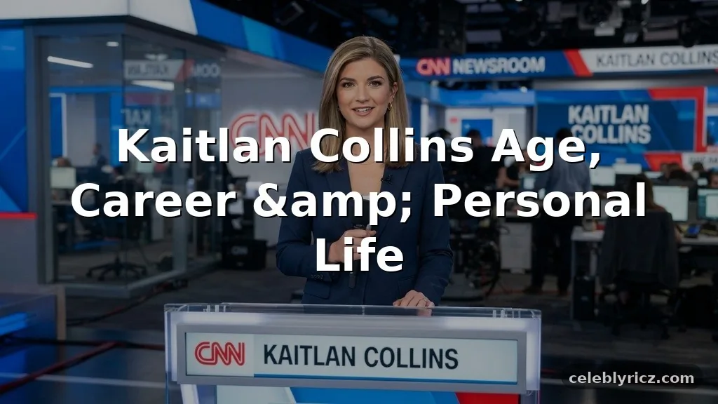 Kaitlan Collins Age, Career, and Personal Life
