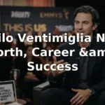 Milo Ventimiglia Net Worth, Career, and Success