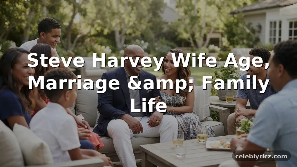 Steve Harvey Wife Age, Marriage, and Family Life