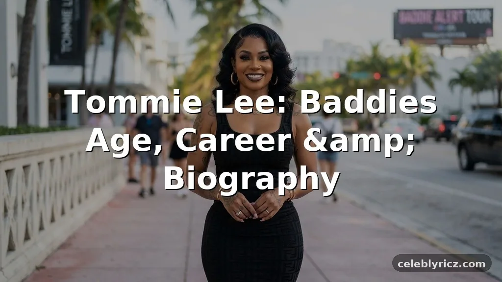Tommie Lee Baddies Age, Career, and Biography