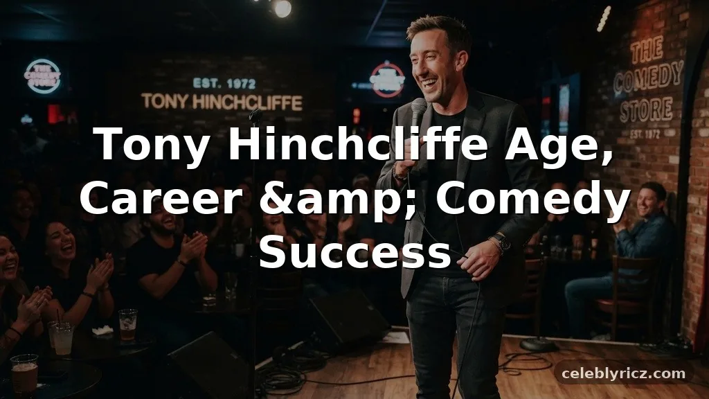 Tony Hinchcliffe Age, Career, and Comedy Success