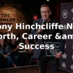 Tony Hinchcliffe Net Worth, Career, and Success
