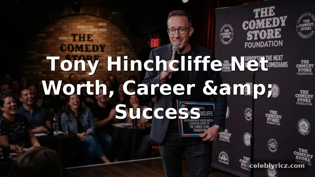 Tony Hinchcliffe Net Worth, Career, and Success