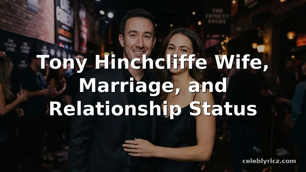 Tony Hinchcliffe Wife, Marriage, and Relationship Status