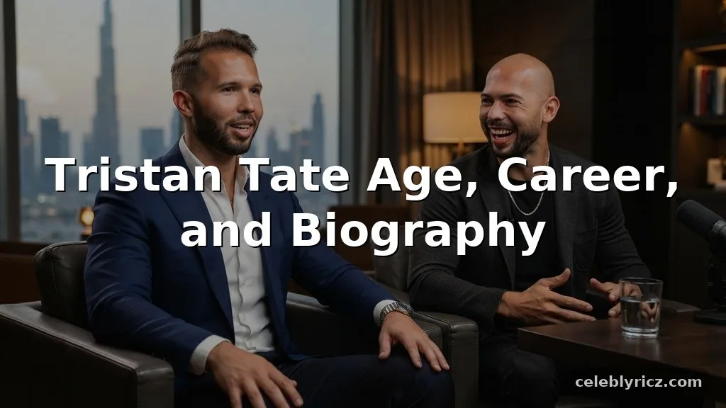 Tristan Tate Age, Career, and Biography